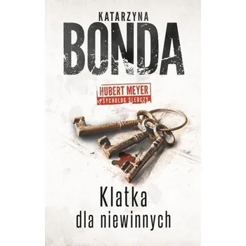 Klatka dla niewinnych - Katarzyna Bonda