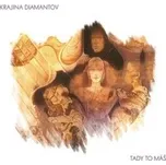 Krajina diamantov / Digipack - Tady to máš [CD]