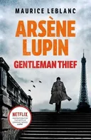 Arsene Lupin: Gentleman Thief - Maurice Leblanc [EN] (2021, brožovaná)