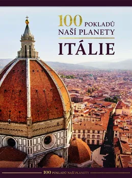 Encyklopedie 100 pokladů naší planety: Itálie - REBO (2021, pevná)