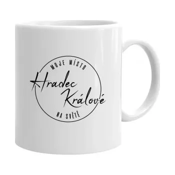 Žertovný předmět Hradec Králové - moje místo na světě - hrnek s potiskem- Tričkový.cz