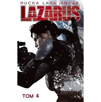 Komiks pro dospělé Lazarus T.4 - Greg Rucka