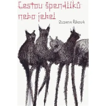 Cestou špendlíků nebo jehel - Zuzana Říhová (2021, pevná)