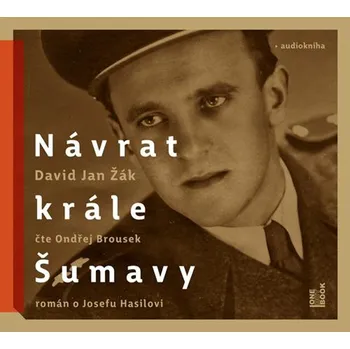 Návrat Krále Šumavy: Román o Josefu…