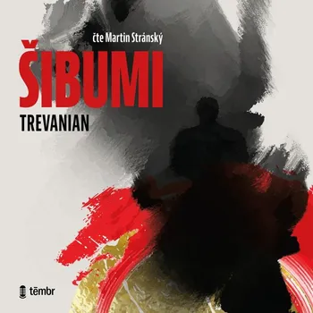 Šibumi - Trevanian (čte Martin Stránský) [CDmp3]