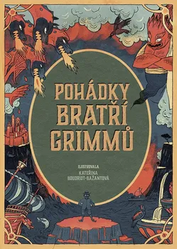 Pohádka Pohádky bratří Grimmů - Jacob Grimm, Wilhelm Grimm (2021, pevná)