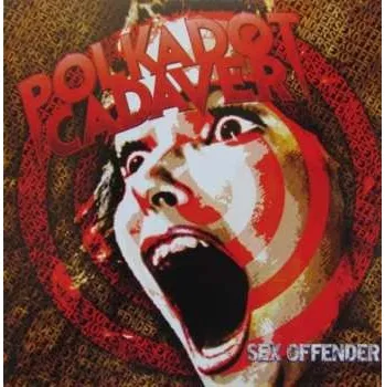 Zahraniční hudba CD Polkadot Cadaver: Sex Offender 2011