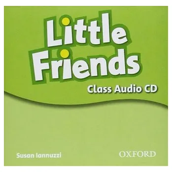 Anglický jazyk Little Friends Class Audio CD - Susan Iannuzzi