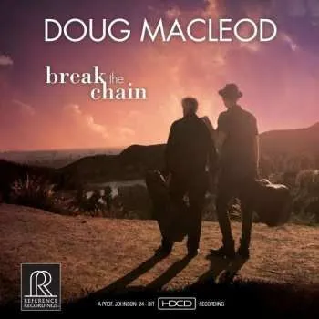 Zahraniční hudba CD Doug MacLeod: Break The Chain 2017 HdCD