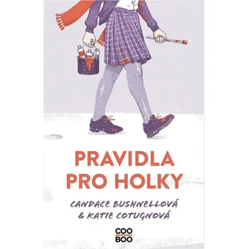 Pravidla pro holky - Candace Bushnell, Katie Cotugno (2021, brožovaná)