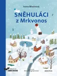 Sněhuláci z Mrkvonos - Ivona Březinová…