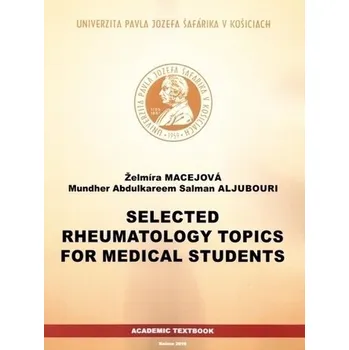 Selected rheumatology topics - Macejová, Želmíra