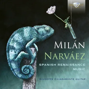 Zahraniční hudba Luys Milán & Luys de Narvaez: Spanish Renaissance Music (CD) (Giuseppe Chiaramonte, guitar)