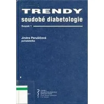 Učebnice Trendy soudobé diabetologie 01 - Anna Schneider