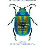 Extraordinary Insects – Anne Sverdrup-Thygeson (EN)