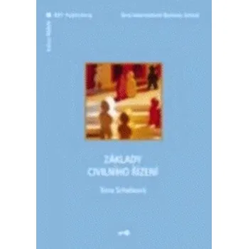 Základy civilního řízení - Ilona Schelleová