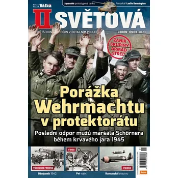 Časopis II. světová 1-2/2023 - Porážka Wehrmachtu v protektorátu