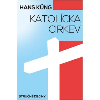Kniha Katolícka cirkev - Hans Küng (E-Kniha)