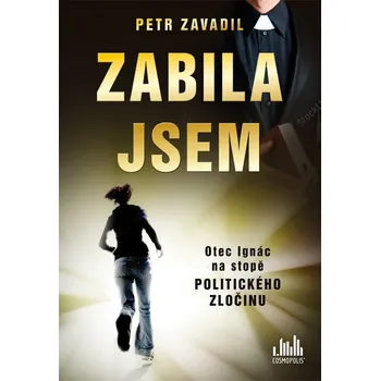 Kniha Zabila jsem - Petr Zavadil (E-Kniha)