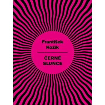Kniha Černé slunce - František Kožík (E-Kniha)