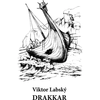 Kniha Drakkar - Viktor Labský (E-Kniha)