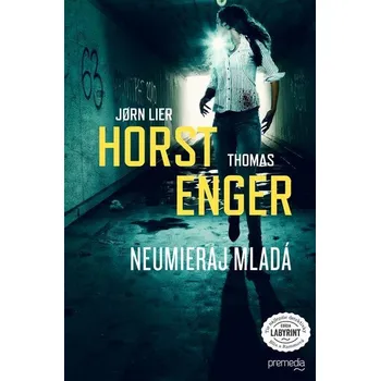 Kniha Neumieraj mladá - Thomas Enger, Jorn Lier Horst (E-Kniha)