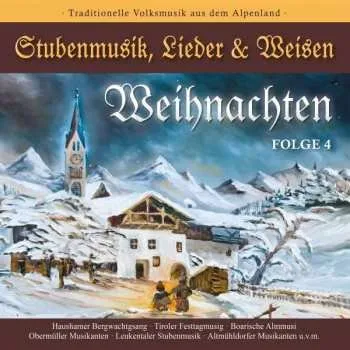 Zahraniční hudba CD Various: Stubenmusik, Lieder & Weisen Folge 4 2017