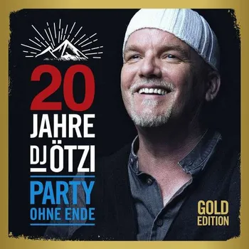 Zahraniční hudba 20 Jahre: Party Ohne Ende - DJ Ötzi [2CD] (Gold Edition)