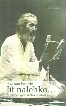 Poezie Jít nalehko… - Nanao Sakaki (2023, brožovaná)