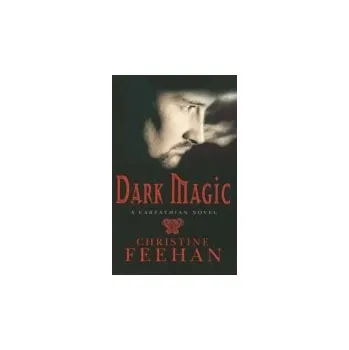 Dark Magic - Feehan, Christine