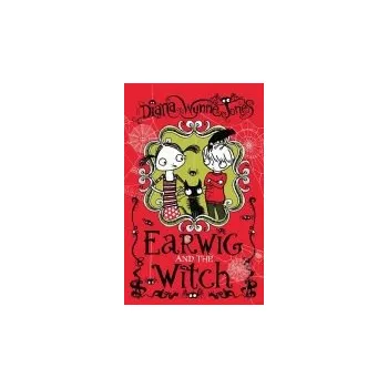 EARWIG AND THE WITCH - Jones, Diana Wynne