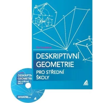 Přírodní věda Deskriptivní geometrie pro střední školy (kniha + CD) - Eva...
