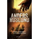 Věř mi - Anders Roslund (2023, pevná)