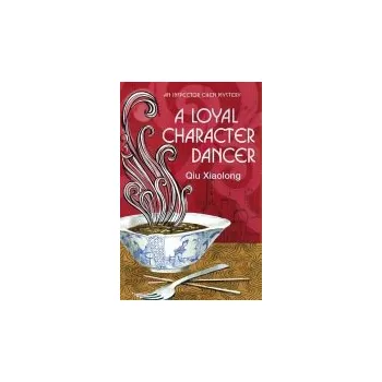 Cizojazyčná kniha Loyal Character Dancer - Xiaolong, Qiu