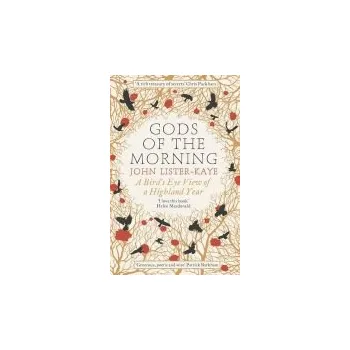 Cestování Gods of the Morning - Lister-Kaye, Sir John