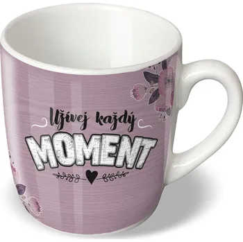 Nekupto Dárkový hrnek - Užívej každý moment