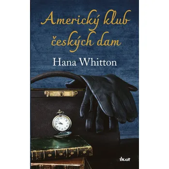 Kniha Americký klub českých dam - Hana Whitton (E-Kniha)