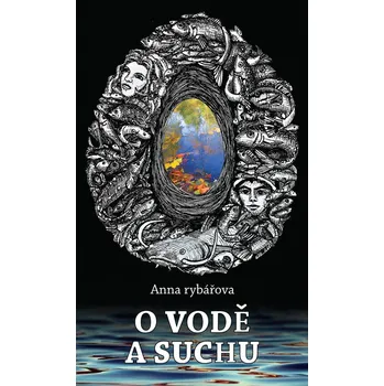 O vodě a suchu Anna rybářova
