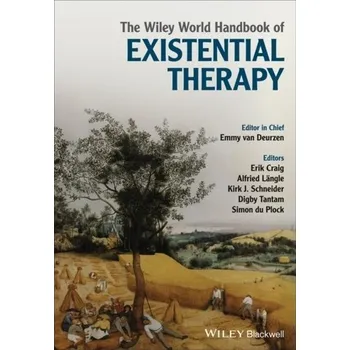 Kniha The Wiley World Handbook of Existential Therapy