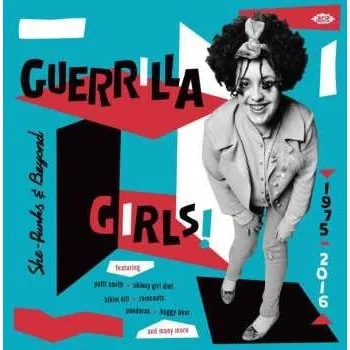 Zahraniční hudba CD Various: Guerrilla Girls! - She-Punks & Beyond 1975-2016 2023