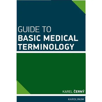 Kniha Guide to Basic Medical Terminology - Karel Černý (E-Kniha)