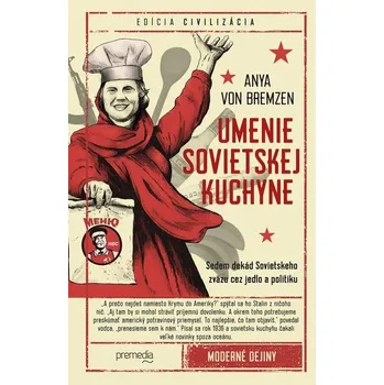 Kniha Umenie sovietskej kuchyne - Anya von Bremzen (E-Kniha)