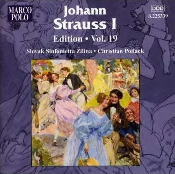 Zahraniční hudba CD Johann Strauss Sr.: Johann Strauss I: Edition • Vol. 19 2011