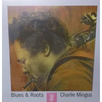 Zahraniční hudba LP Charles Mingus: Blues & Roots LTD | CLR 2021 Clear Vinyl Limited Edition