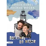 Santiago, má lásko - Adéla Elbel,…