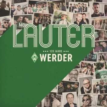 Zahraniční hudba CD Various: Lauter 120 Jahre Werder 2019