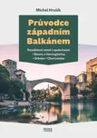 Průvodce západním Balkánem: Rozdělené…