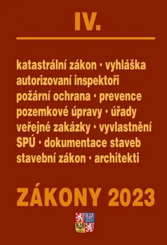 Zákony IV/2023: Stavebnictví, půda - Poradce (2023, brožovaná)
