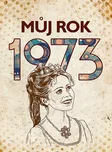 Můj rok 1973 - Martin Ježek (2023)…