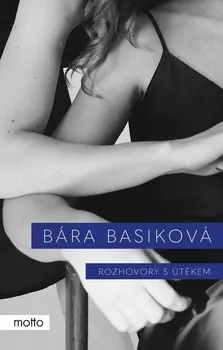 Kniha Rozhovory s útěkem - Bára Basiková (2022) [E-kniha]